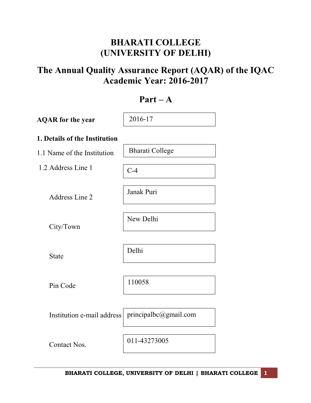 BHARATI COLLEGE (UNIVERSITY of DELHI) the Annual Quality Assurance Report (AQAR) of the IQAC Academic Year: 2016-2017 Part