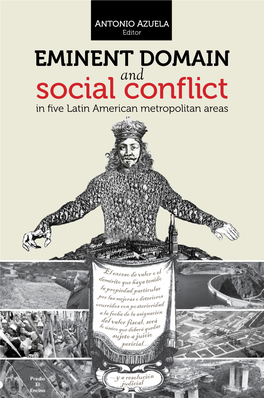 Eminent Domain and Social Conflict in Five Latin American Metropolitan Areas Eminent Domain and Social Conflict in Five Latin American Metropolitan Areas