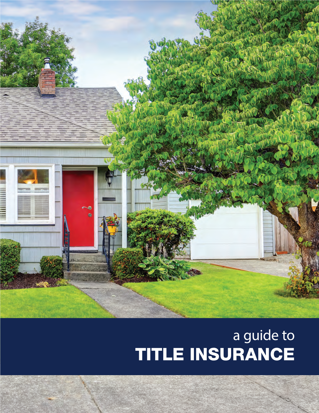 A Guide to TITLE INSURANCE TABLE of CONTENTS