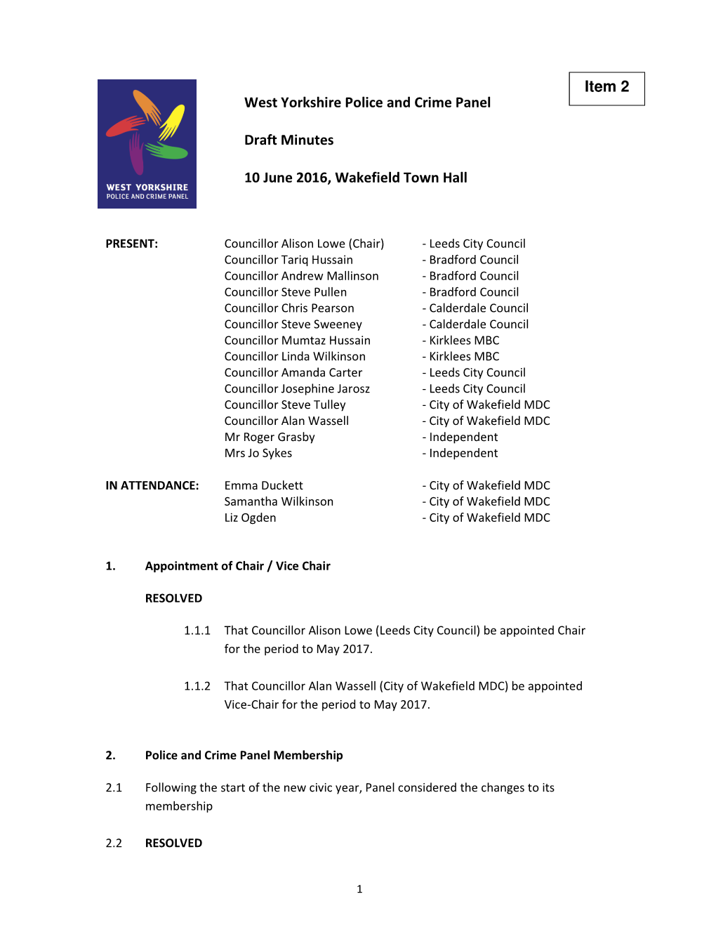 West Yorkshire Police and Crime Panel Draft Minutes 10 June 2016, Wakefield Town Hall Item 2