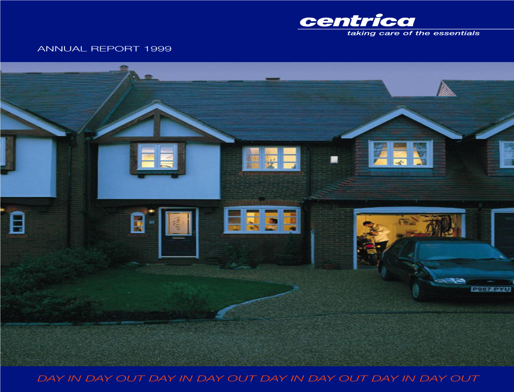 Annual Report 1999 Centrica Plc Annual Report 1999 Centrica Plc Annual Report