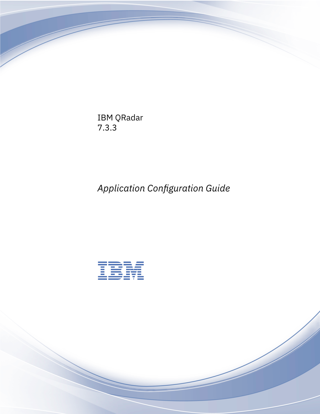 Qradar Application Configuration Guide Provides You with Information About How to Configure Application Mappings