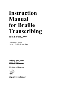 Instruction Manual for Braille Transcribing Fifth Edition, 2009