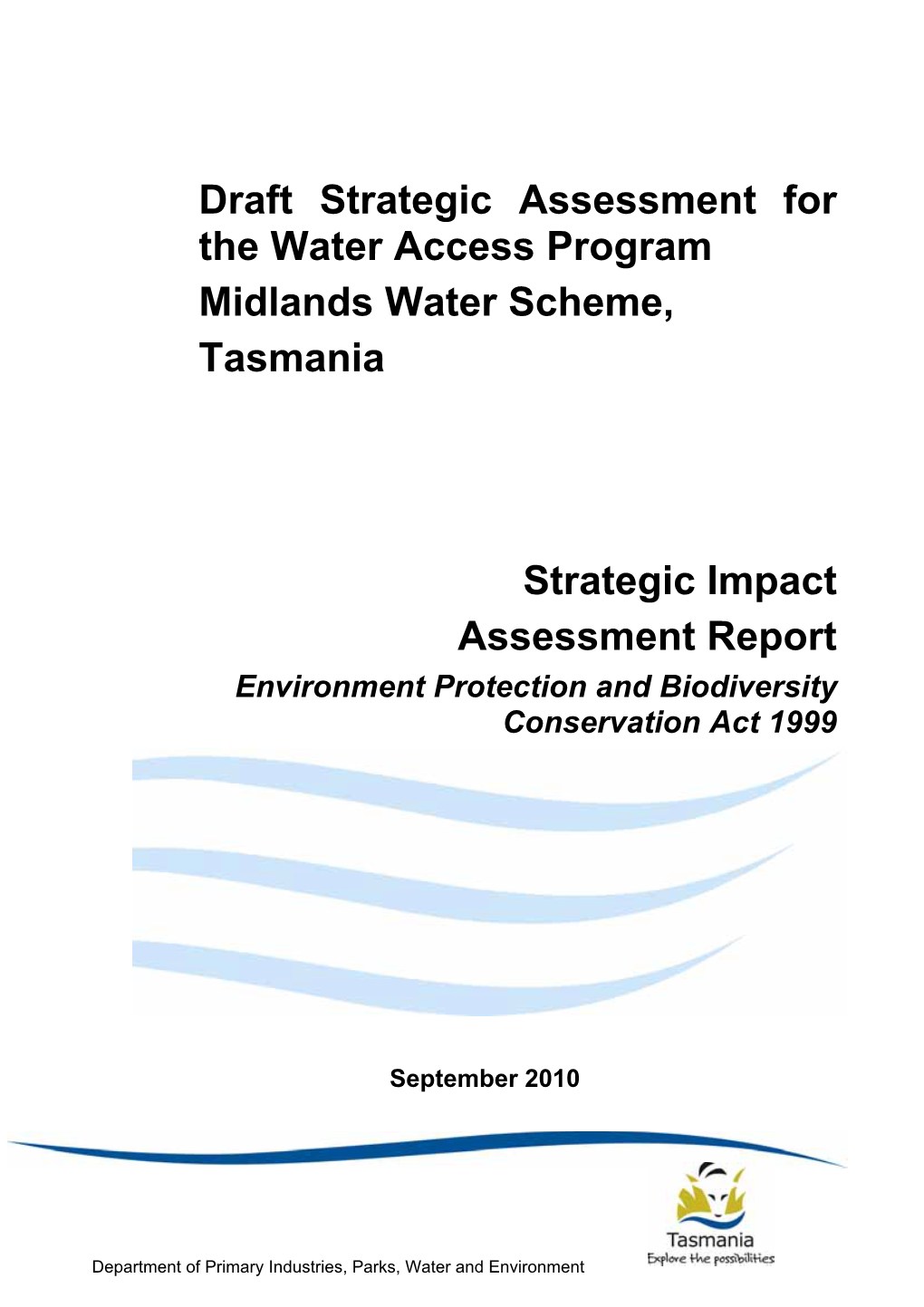 Draft Strategic Assessment for the Water Access Program Midlands Water Scheme, Tasmania