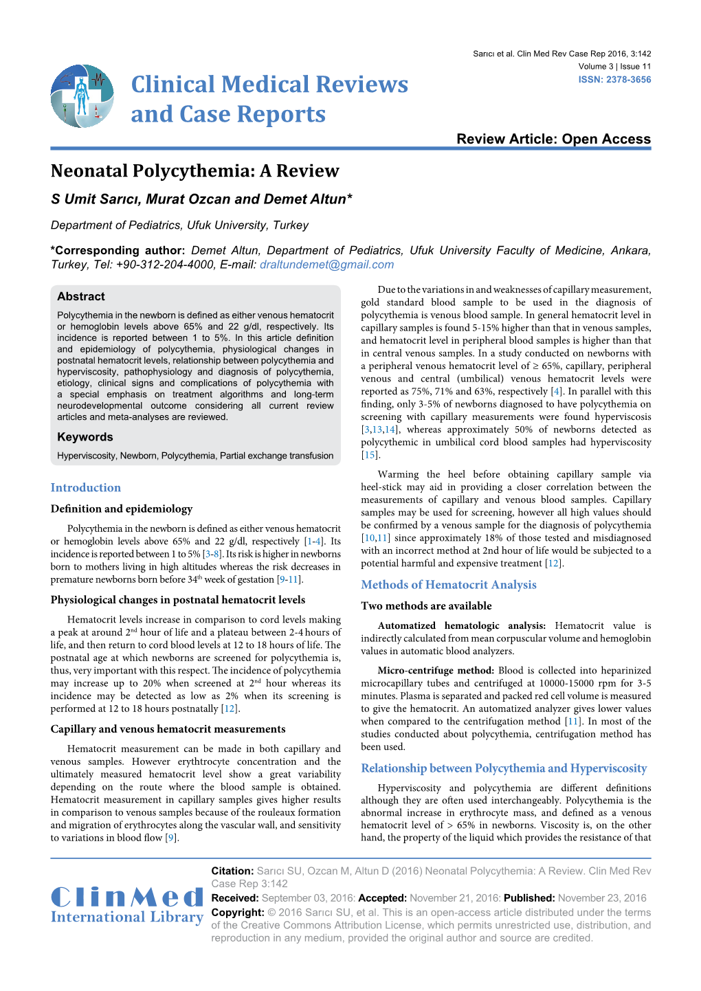 Neonatal Polycythemia: a Review S Umit Sarıcı, Murat Ozcan and Demet Altun*