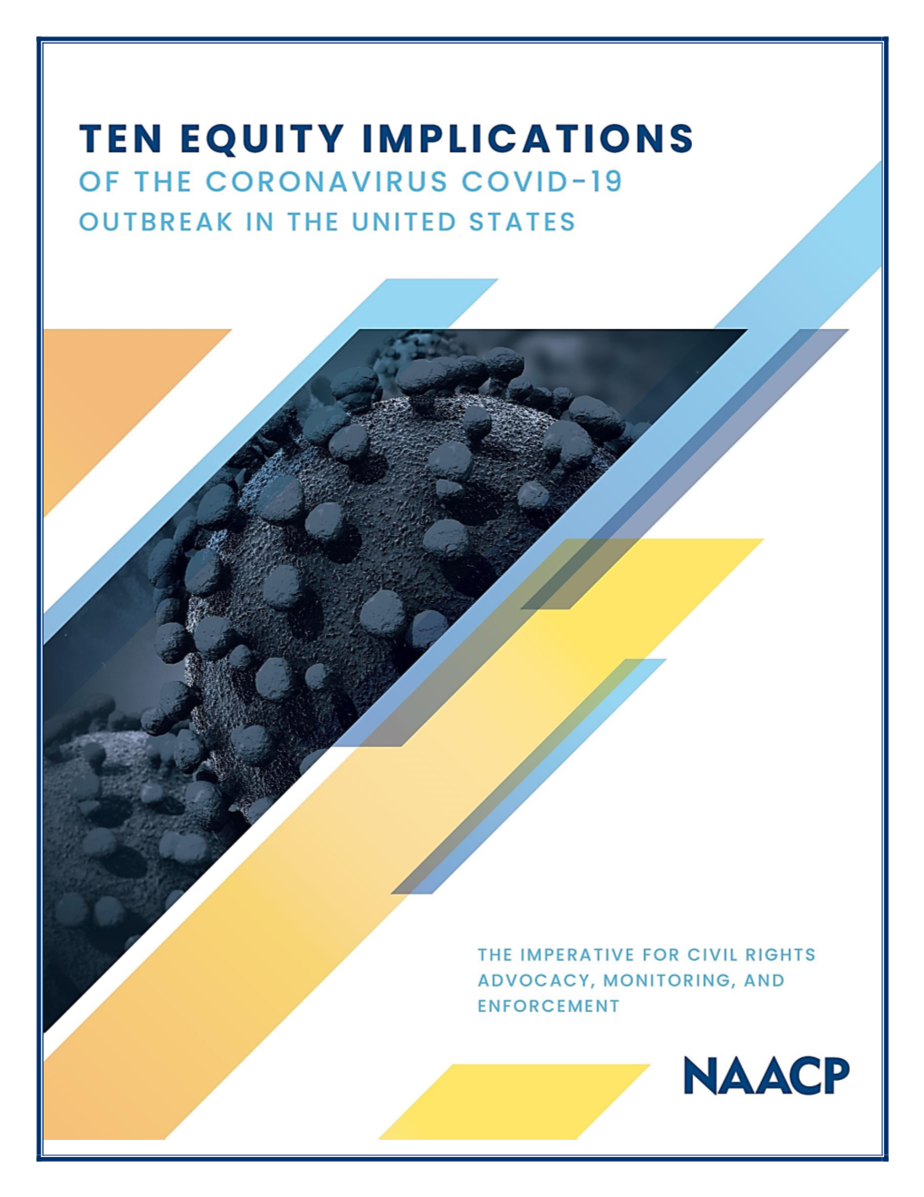 Ten Equity Implications of the Coronavirus COVID-19 Outbreak in the United States the Imperative for Civil Rights Advocacy, Monitoring, and Enforcement