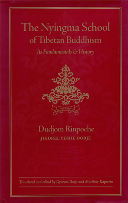 The Nyingma School of Tibetan Buddhism: Its Fundamentals And