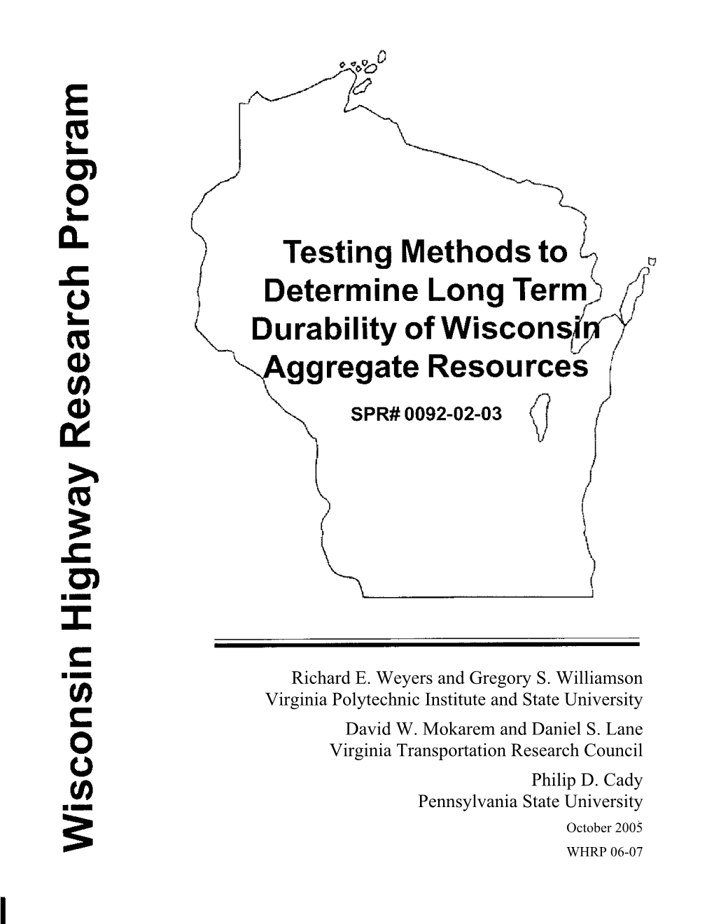 Testing Methods to Determine Long Term Durability of Wisconsin October 2005 Aggregate Resources 6