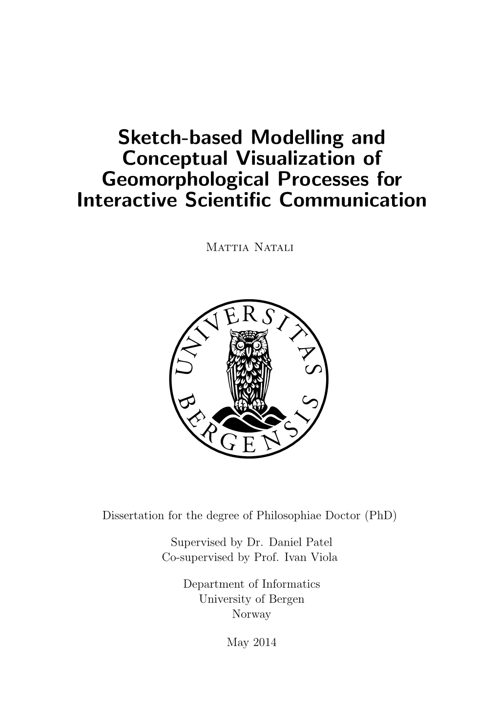 Sketch-Based Modelling and Conceptual Visualization of Geomorphological Processes for Interactive Scientiﬁc Communication