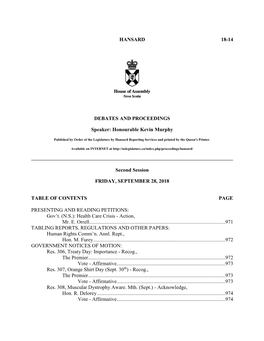 HANSARD 18-14 DEBATES and PROCEEDINGS Speaker: Honourable Kevin Murphy Second Session FRIDAY, SEPTEMBER 28, 2018 TABLE of CO