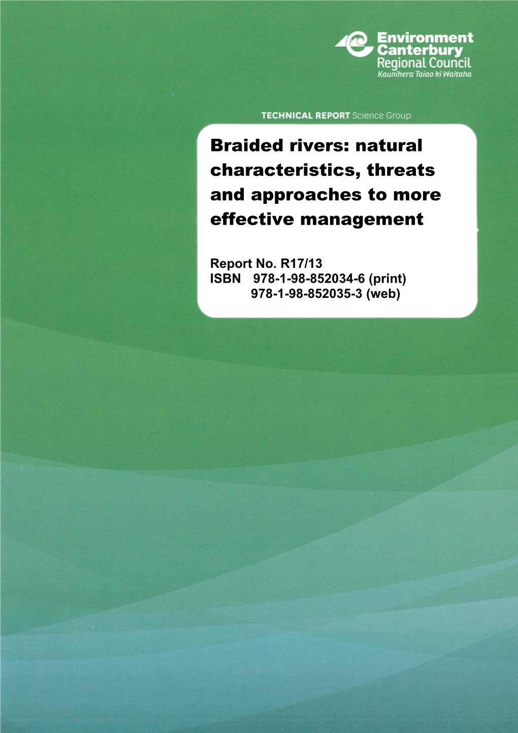 Braided Rivers: Natural Characteristics, Threats and Approaches to More Effective Management