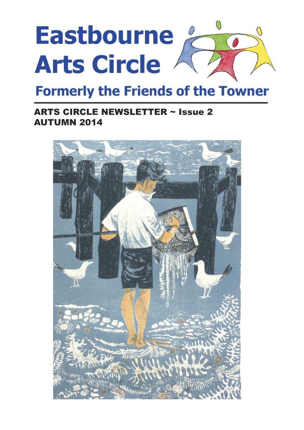 ARTS CIRCLE NEWSLETTER ~ Issue 2 AUTUMN 2014 Stop Press - Speaker Change