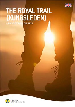 KUNGSLEDEN) – by FOOT and on SKIS Håkan Hjort