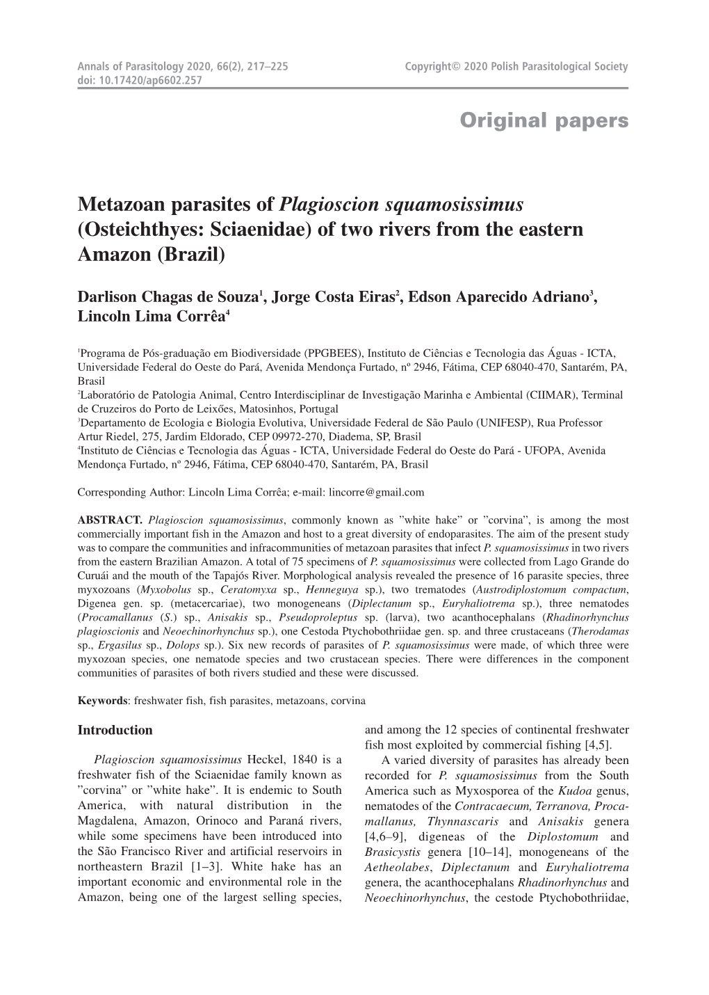 Original Papers Metazoan Parasites of Plagioscion Squamosissimus (Osteichthyes: Sciaenidae) of Two Rivers from the Eastern Amazo