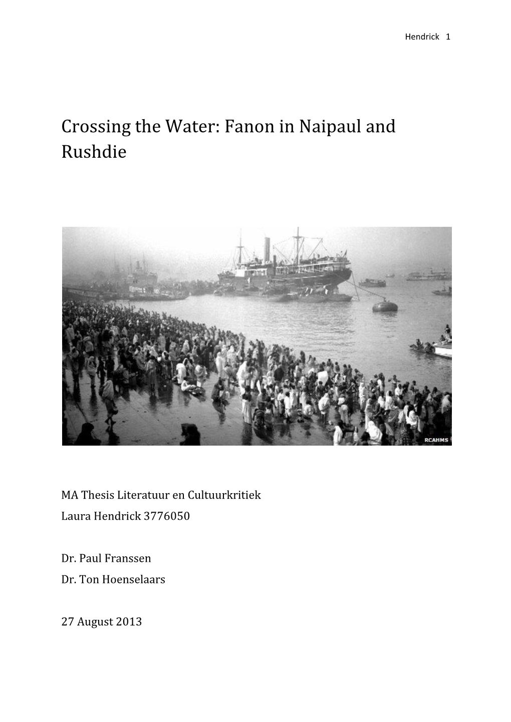 Crossing the Water: Fanon in Naipaul and Rushdie