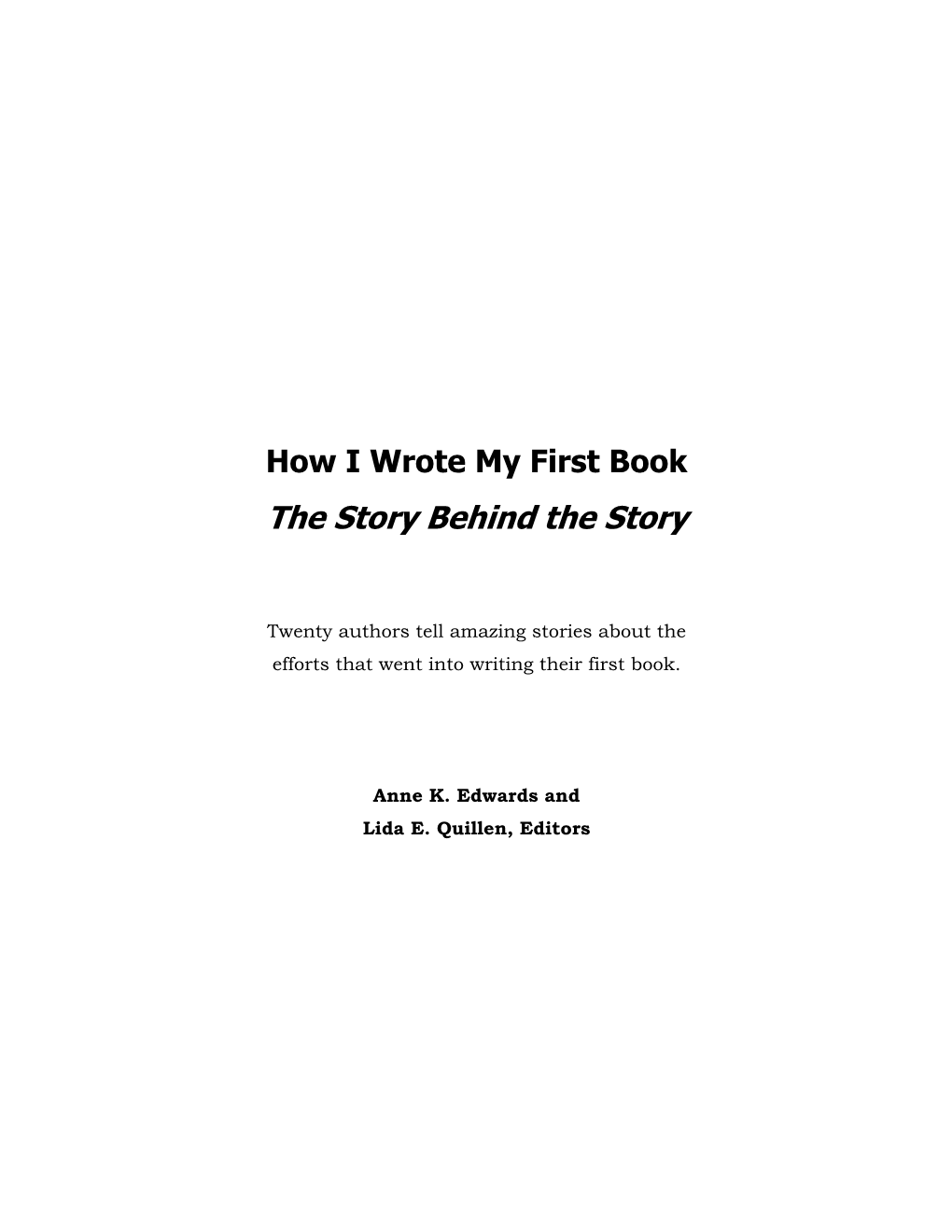 How I Wrote My First Book the Story Behind the Story