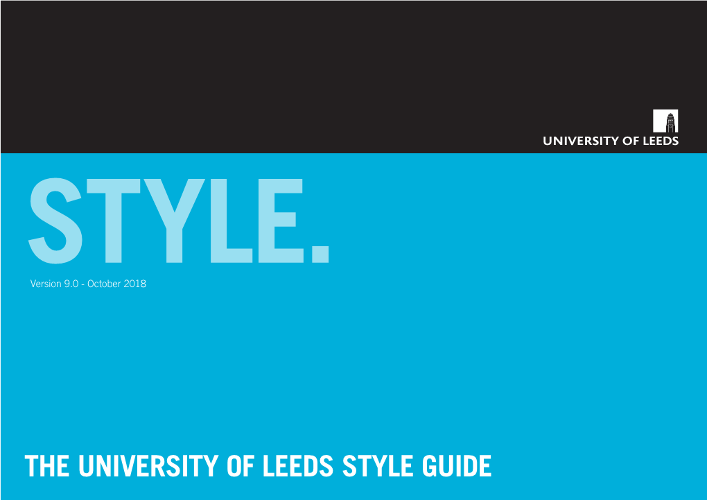The University of Leeds Style Guide Contents