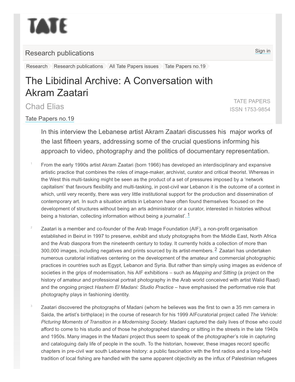 The Libidinal Archive: a Conversation with Akram Zaatari TATE PAPERS Chad Elias ISSN 1753­9854 Tate Papers No.19