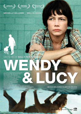 A Film by KELLY REICHARDT WENDY & LUCY