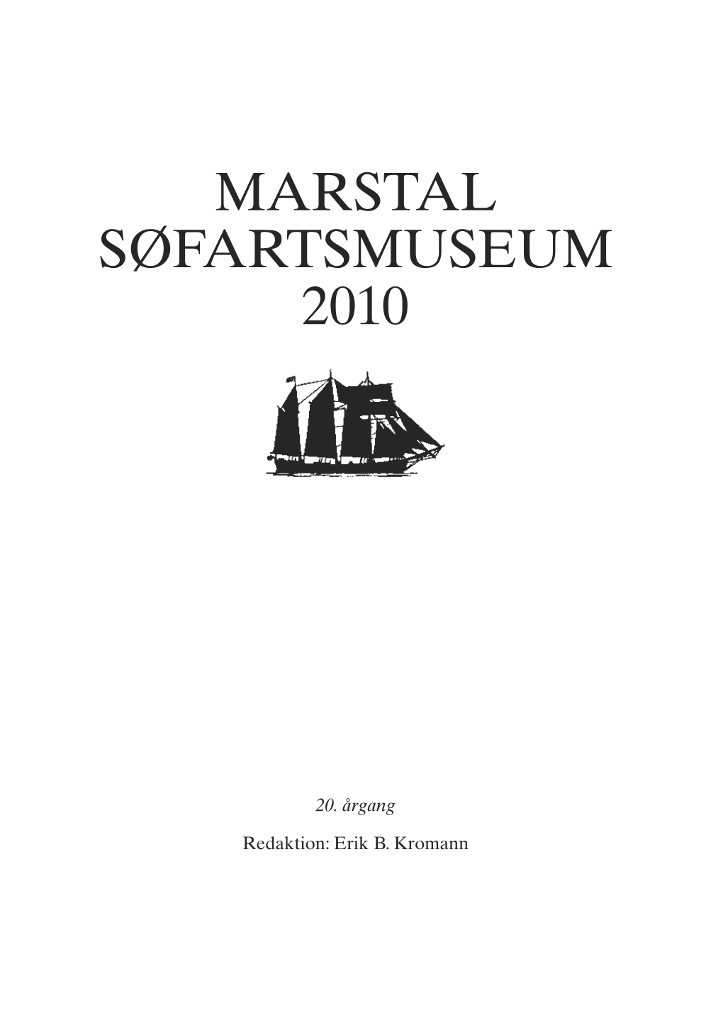 Marstal Søfartsmuseum 2010