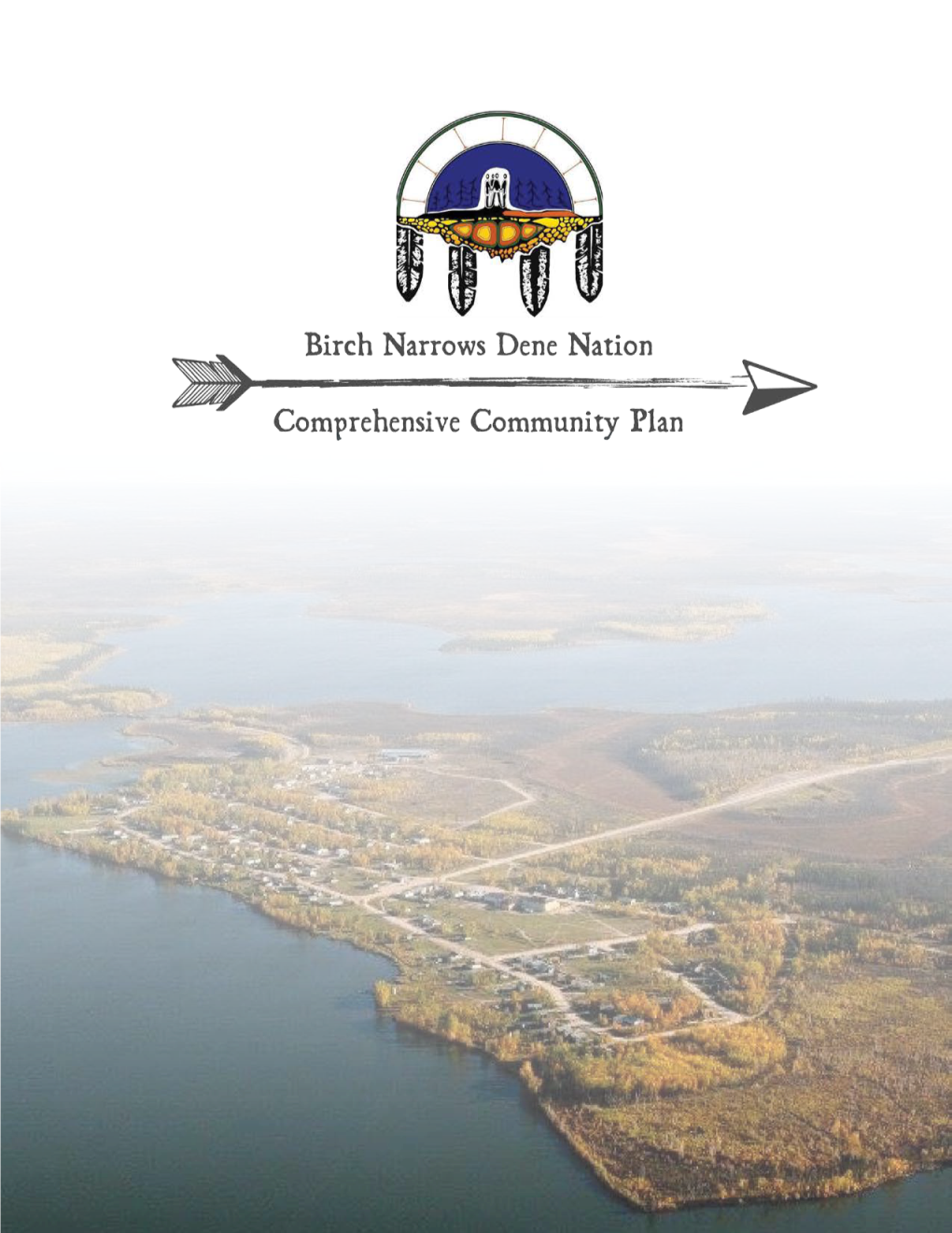 Birch Narrows Dene Nation Comprehensive Community Plan