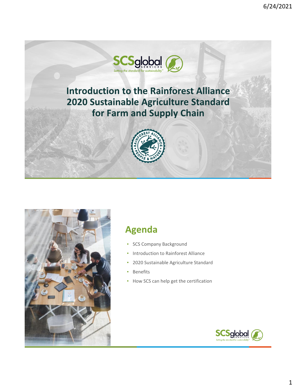 The Rainforest Alliance 2020 Sustainable Agriculture Standard for Farm and Supply Chain