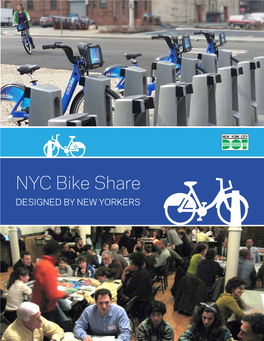 NYC BIKE SHARE: Designed by New Yorkers Inside This Report