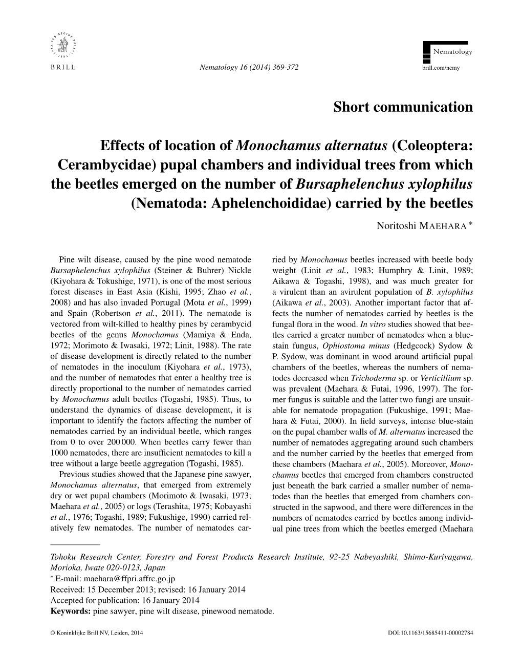 Short Communication Effects of Location of Monochamus Alternatus