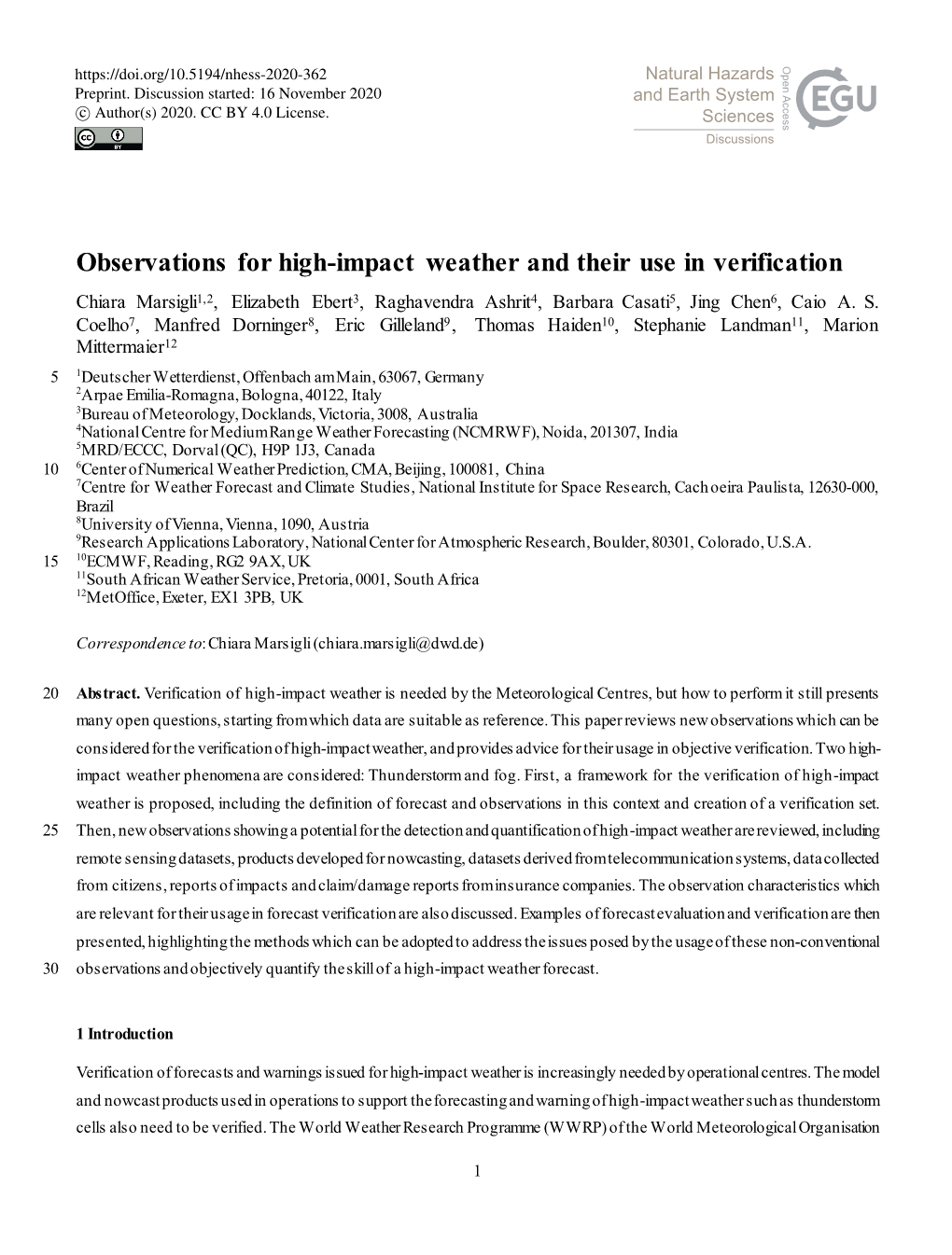 Observations for High-Impact Weather and Their Use in Verification Chiara Marsigli1,2, Elizabeth Ebert3, Raghavendra Ashrit4, Barbara Casati5, Jing Chen6, Caio A