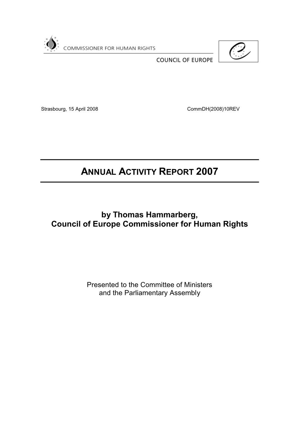 ANNUAL ACTIVITY REPORT 2007 by Thomas Hammarberg, Council Of