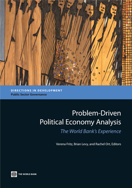 Problem-Driven Political Economy Analysis the World Bank’S Experience
