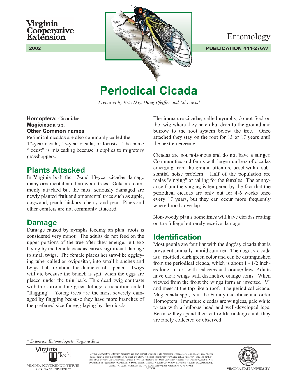 Periodical Cicada Prepared by Eric Day, Doug Pfeiffer and Ed Lewis*