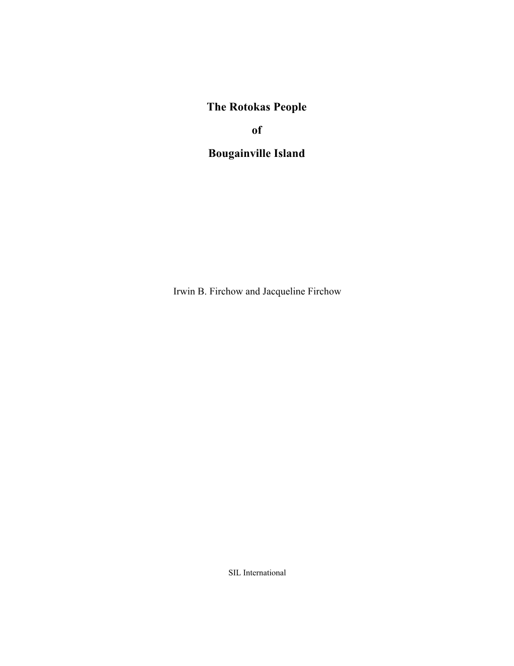 The Rotokas People of Bougainville Island