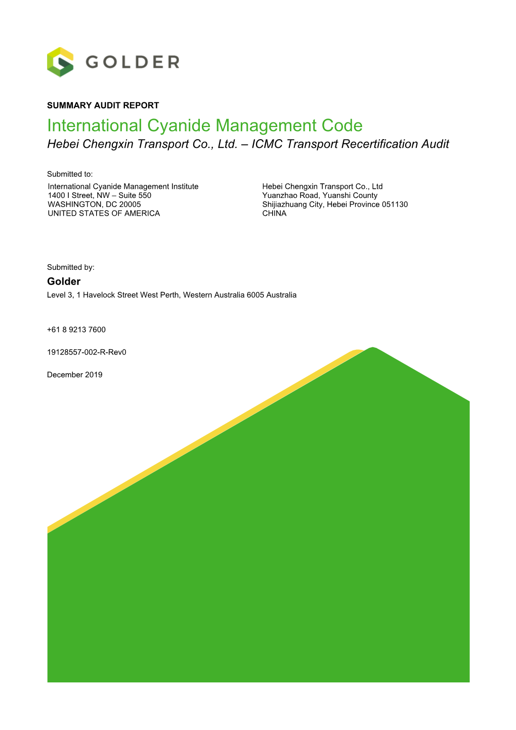 SUMMARY AUDIT REPORT International Cyanide Management Code Hebei Chengxin Transport Co., Ltd