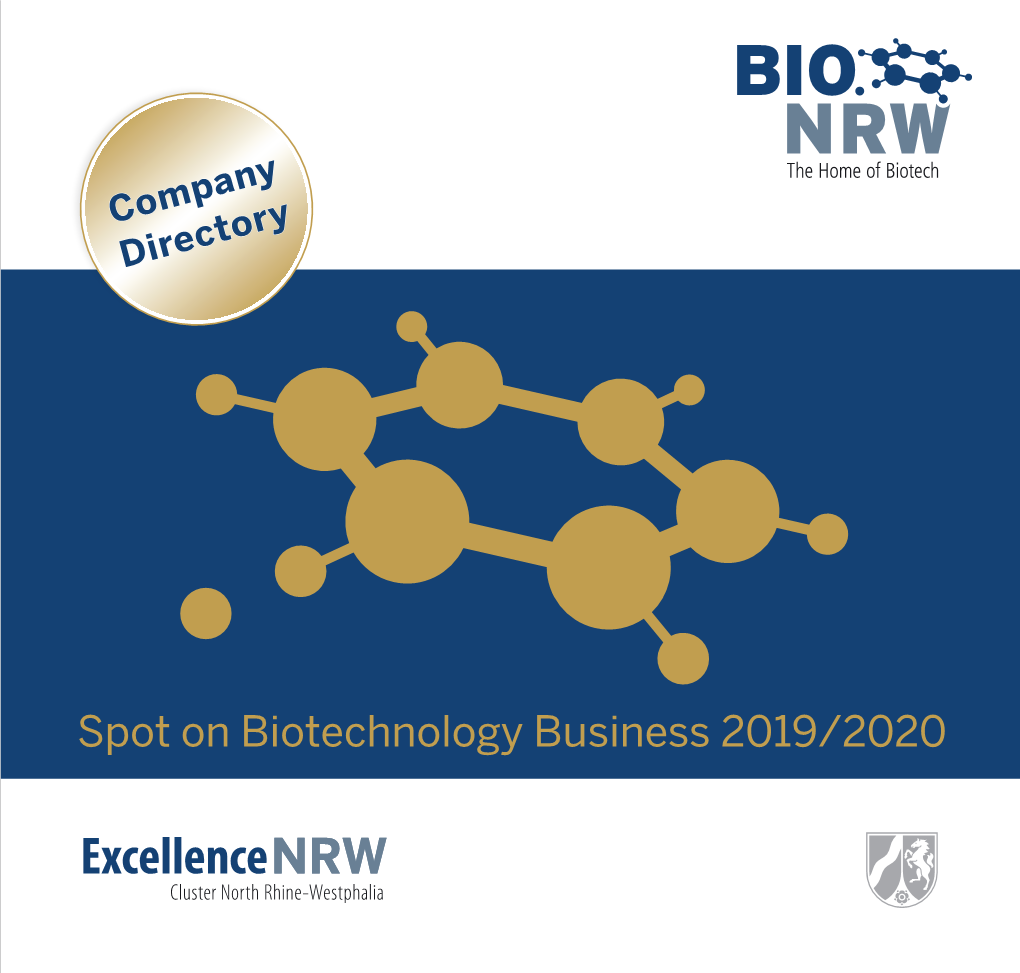 Spot on Biotechnology Business 2019/2020 There Wants to Improve on Its Strengths, and Systematically Strive for Excellence in NRW