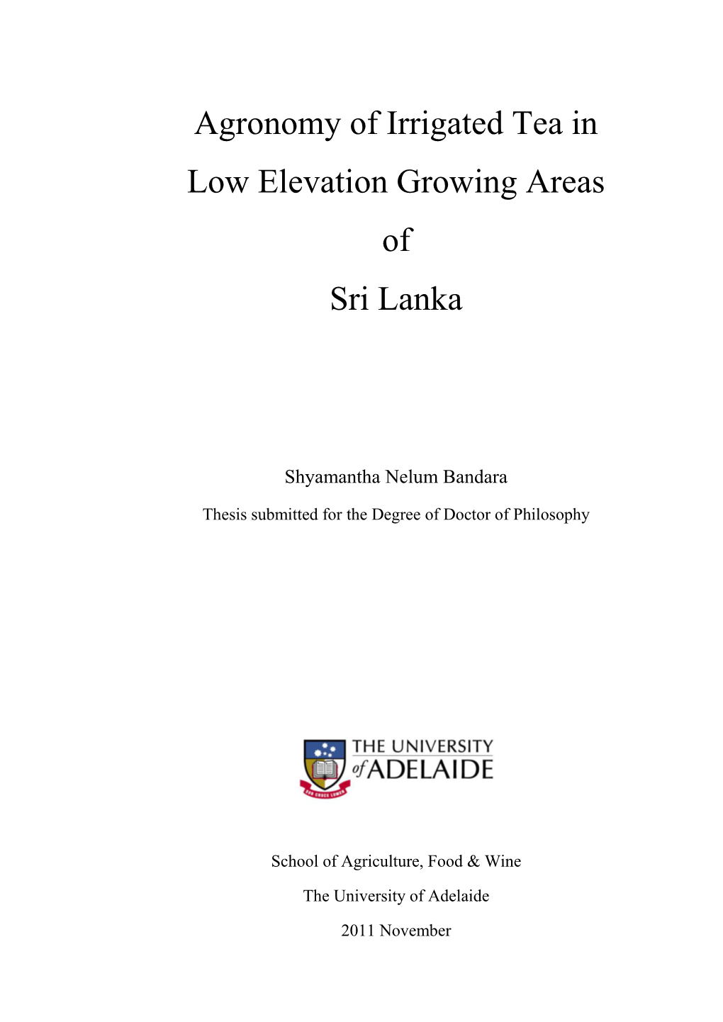 Agronomy of Irrigated Tea in Low Elevation Growing Areas of Sri Lanka