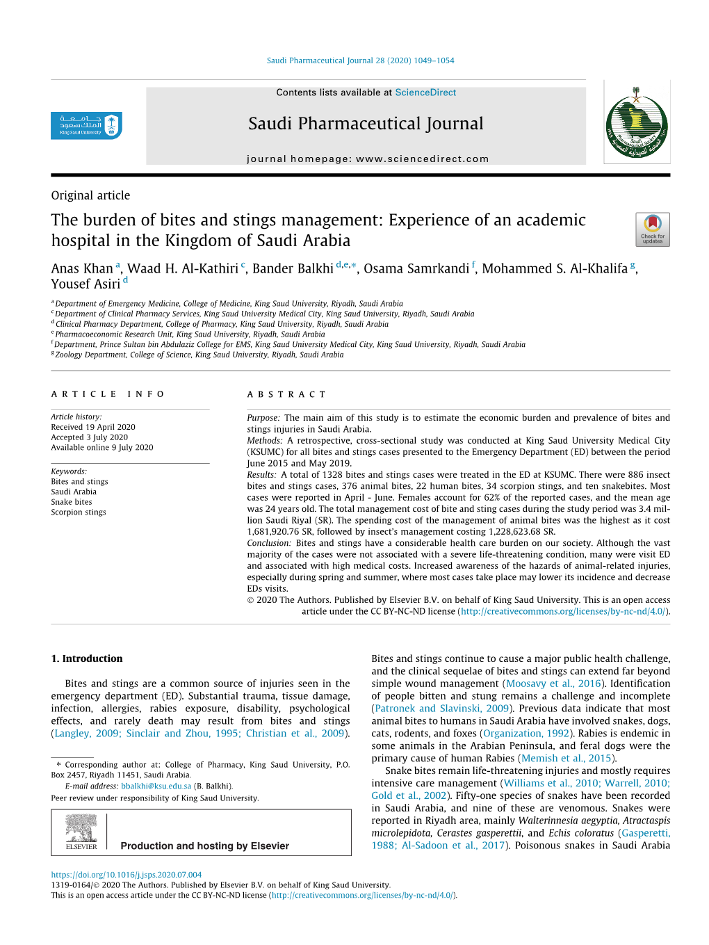 The Burden of Bites and Stings Management: Experience of an Academic Hospital in the Kingdom of Saudi Arabia ⇑ Anas Khan A, Waad H