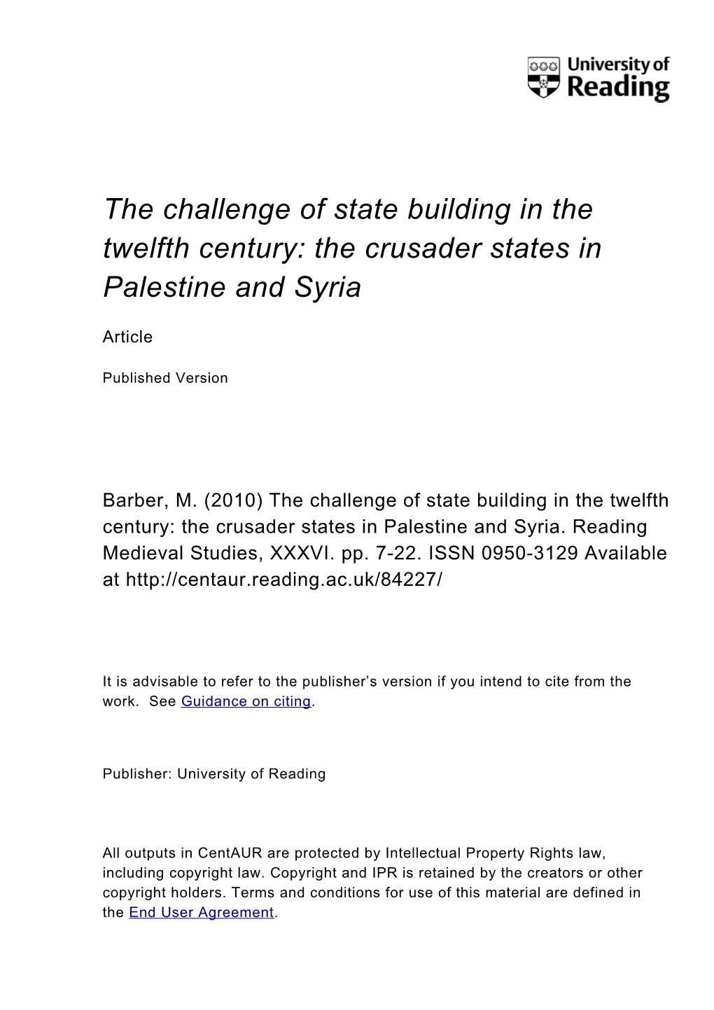 The Challenge of State Building in the Twelfth Century: the Crusader States in Palestine and Syria