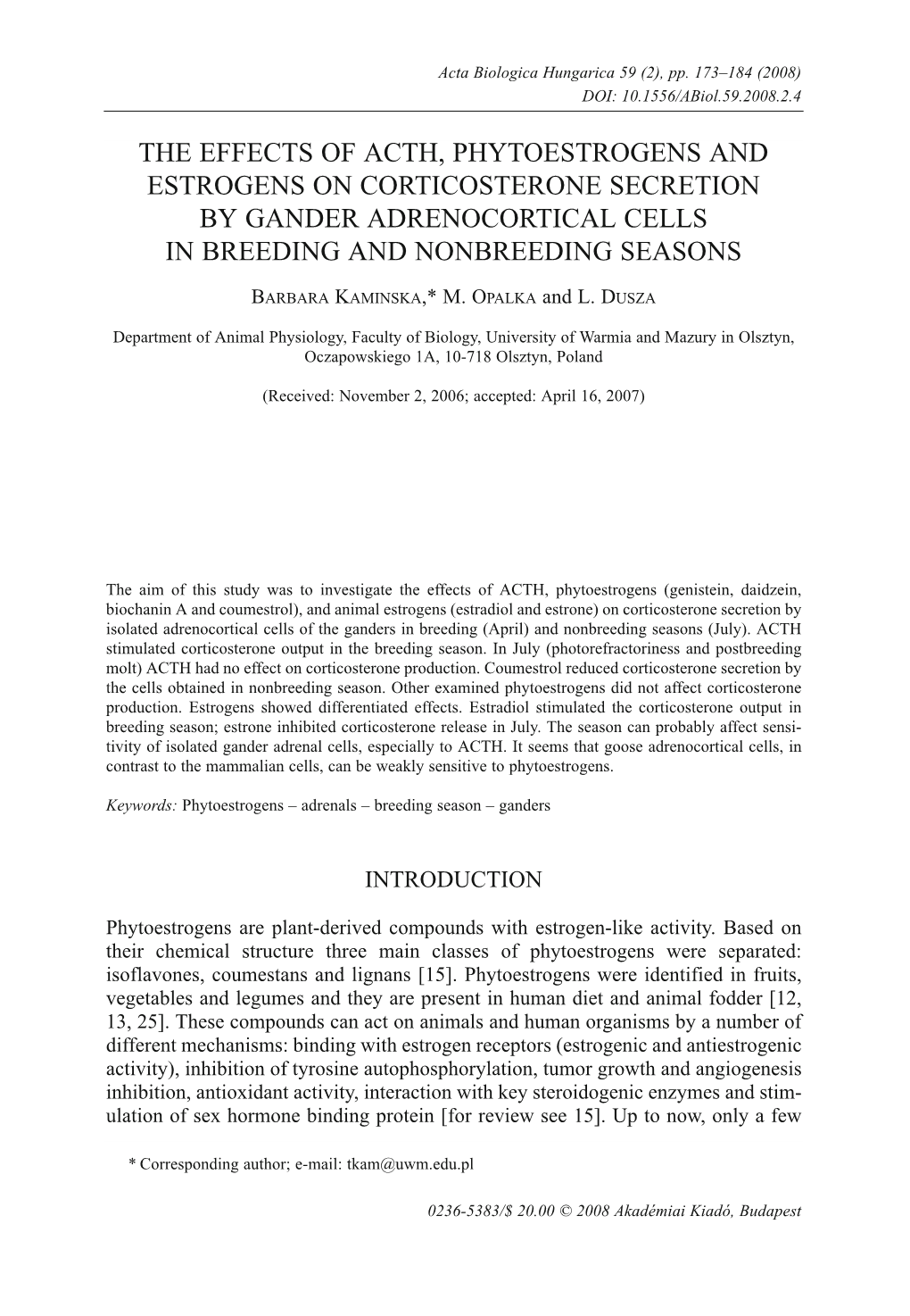 The Effects of Acth, Phytoestrogens and Estrogens on Corticosterone Secretion by Gander Adrenocortical Cells in Breeding and Nonbreeding Seasons