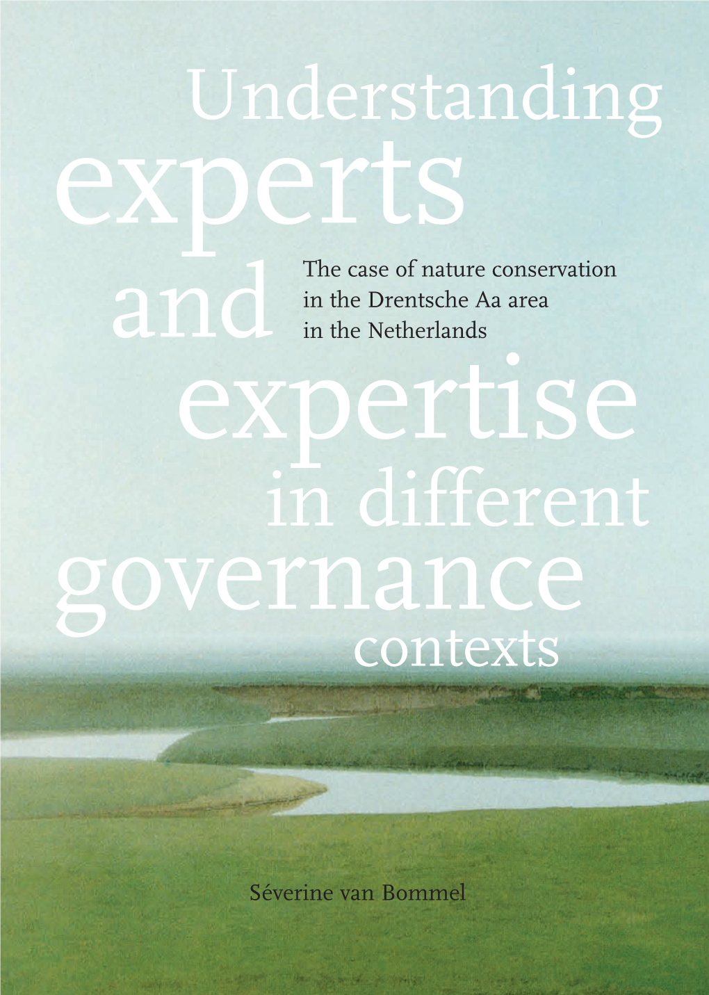 Understanding Experts and Expertise in Different Governance Contexts Uitnodiging