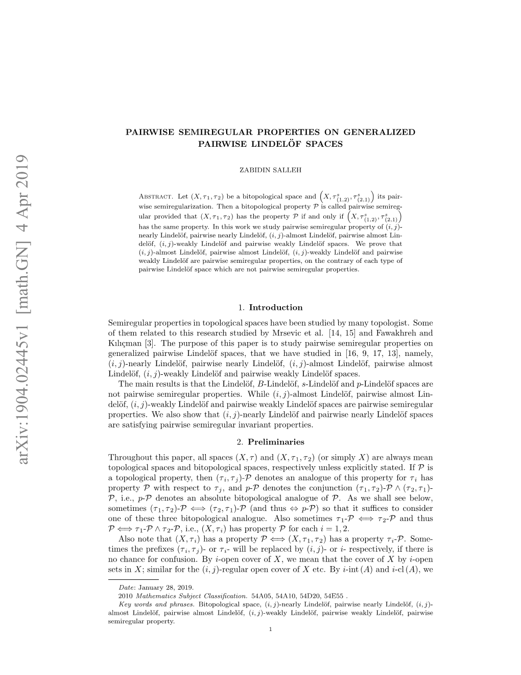 Arxiv:1904.02445V1 [Math.GN] 4 Apr 2019 Hogotti Ae,Alsae ( Spaces All Paper, This Throughout R Aifigpiws Eieua Nain Properties