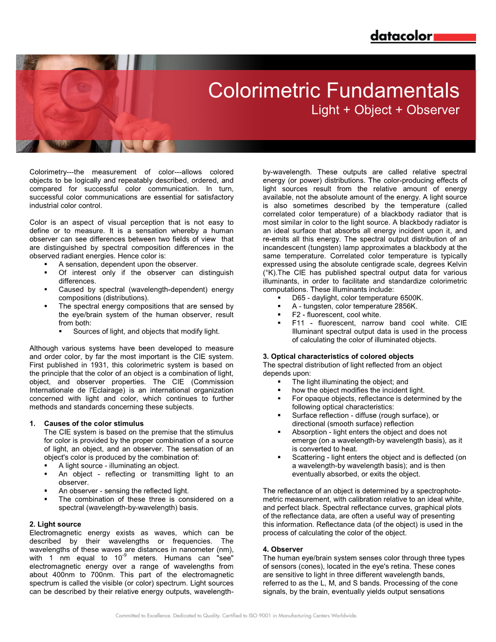 Colorimetric Fundamentals Light + Object + Observer