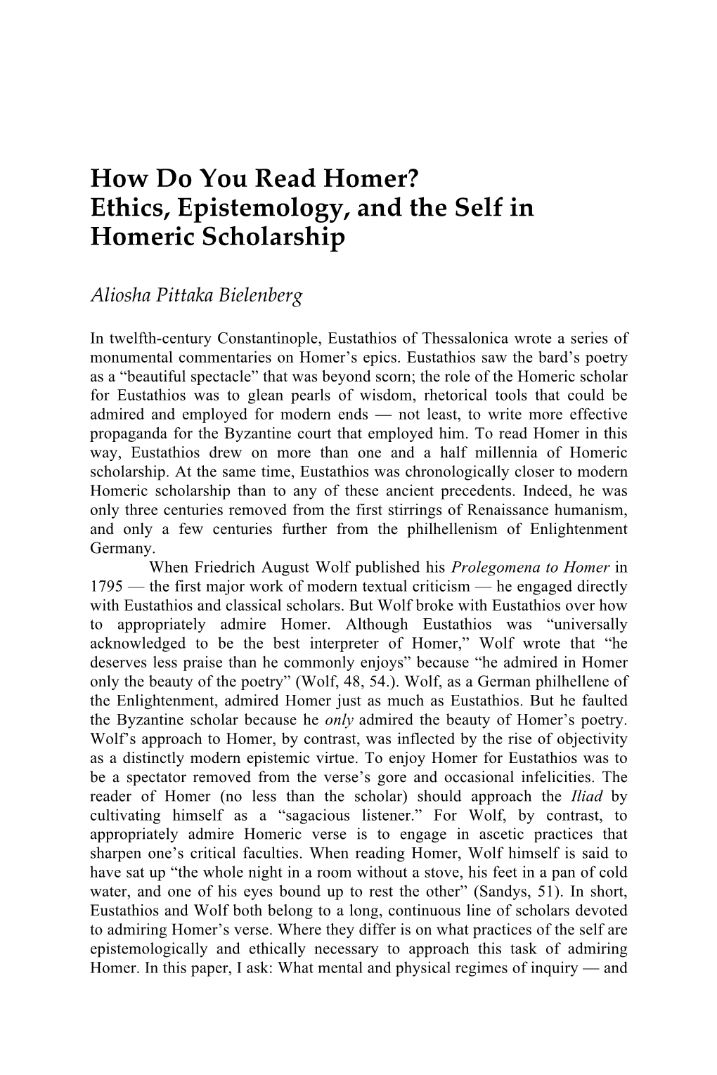 How Do You Read Homer? Ethics, Epistemology, and the Self in Homeric Scholarship
