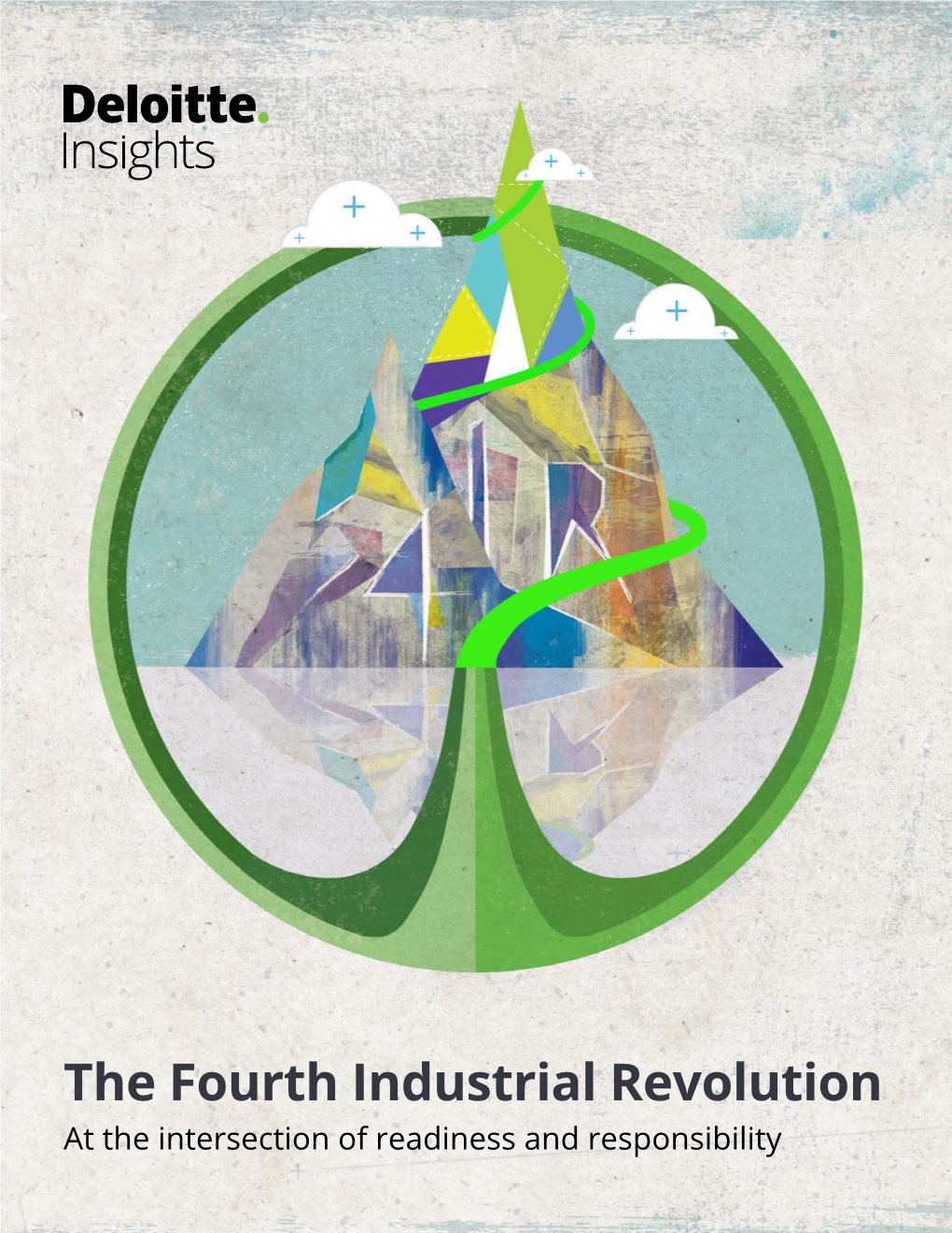 The Fourth Industrial Revolution at the Intersection of Readiness and Responsibility Contents