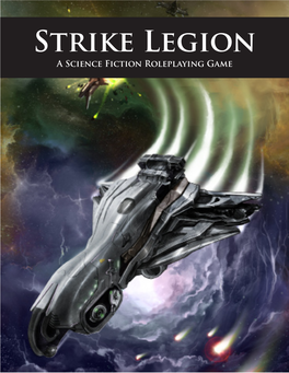 Strike Legion a Science Fiction Roleplaying Game Strike Legion