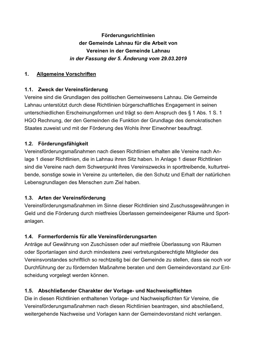 Förderungsrichtlinien Der Gemeinde Lahnau Für Die Arbeit Von Vereinen in Der Gemeinde Lahnau in Der Fassung Der 5