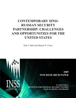 Contemporary Sino-Russian Security Partnership: Challenges and Opportunities for the United States