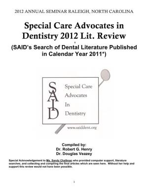 Special Care Advocates in Dentistry 2012 Lit. Review  (SAID’S Search of Dental Literature Published in Calendar Year 2011*)