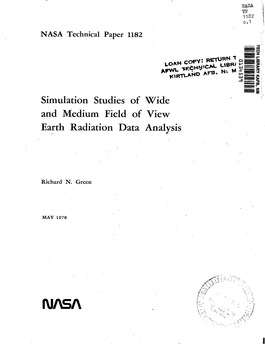 Simulation Studies of Wide and Medium Field of View Earth Radiation Data Analysis