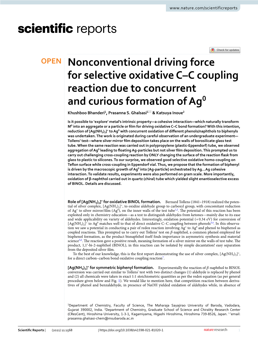 Nonconventional Driving Force for Selective Oxidative C–C Coupling Reaction Due to Concurrent and Curious Formation of ­Ag0 Khushboo Bhanderi1, Prasanna S